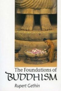 The Foundations of Buddhism Rupert Gethin