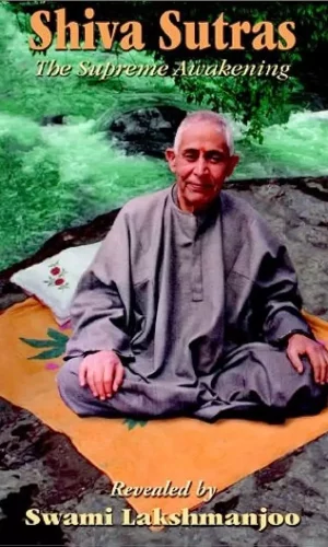 Shiva Sutras. The Supreme Awakening