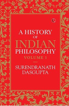 Dasgupta S. A History Of Indian Philosophy